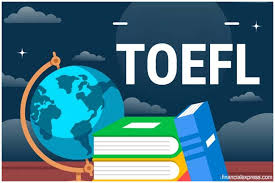 Memahami Test TOEFL: Apa Itu, Pentingnya, dan Persiapan Menghadapi Test TOEFL
